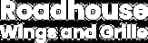 Roadhouse Wings & Grille